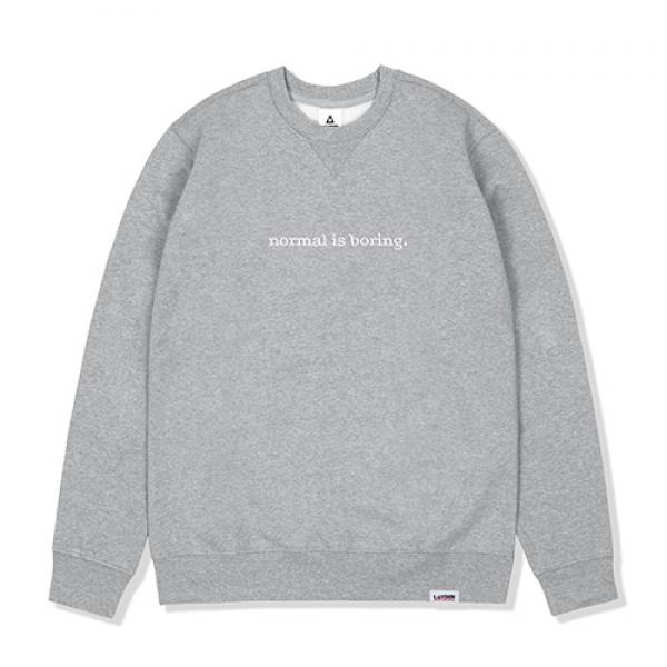 NORMAL IS BORING SWEATSHIRTS-GRAY