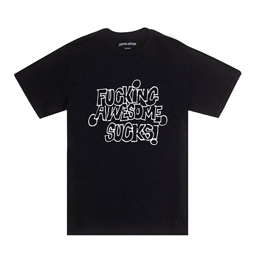 Fucking Awesome Sucks Tee-Black