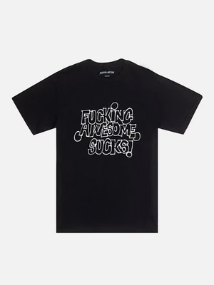 Fucking Awesome Sucks Tee-Black