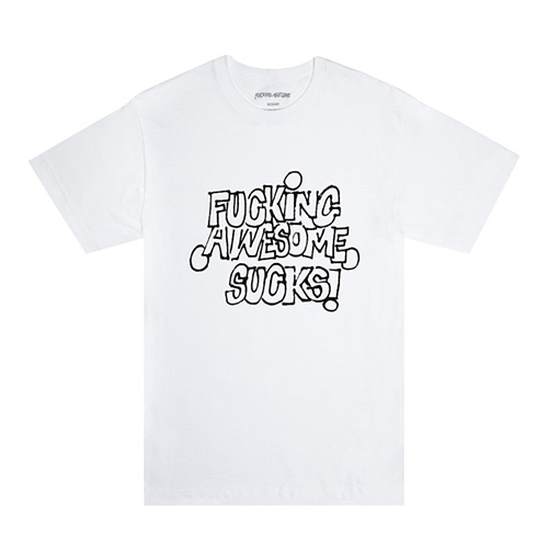 Fucking Awesome Sucks Tee-White